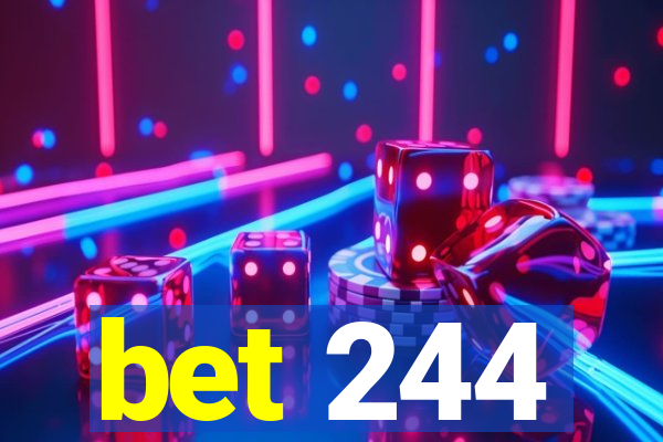 bet 244